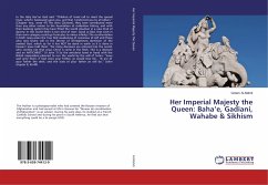 Her Imperial Majesty the Queen: Baha¿e, Gadiani, Wahabe & Sikhism - Al-Mahdi, Golam