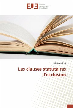 Les clauses statutaires d'exclusion - Andriot, Hélène