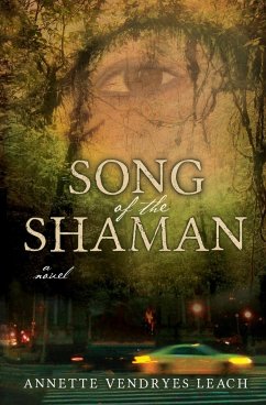 Song of the Shaman - Leach, Annette Vendryes