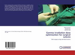 Gamma irradiation dose optimization for surgical sutures