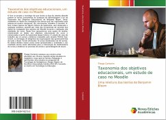 Taxonomia dos objetivos educacionais, um estudo de caso no Moodle - Cantarim, Thiago