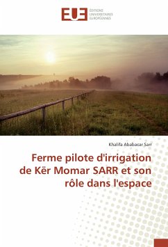 Ferme pilote d'irrigation de Kër Momar SARR et son rôle dans l'espace - Sarr, Khalifa Ababacar