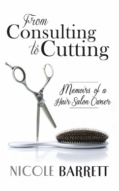 From Consulting to Cutting - Barrett, Nicole