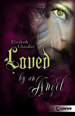 Loved by an Angel / Kissed by an angel Bd.2 (Mängelexemplar) - Chandler, Elizabeth