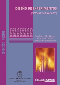 Diseño de Experimentos [Métodos y Aplicaciones] (eBook, PDF) - Melo, Oscar; López, Luis; Melo, Sandra