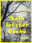 Sein letzter Cache (eBook, ePUB) Sein letzter Cache (eBook, ePUB)