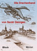 Die Drachenhand von Sankt Georgen (eBook, ePUB)