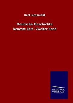 Deutsche Geschichte - Lamprecht, Karl