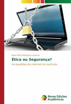 Ética ou Segurança? - Rodrigues Lamana, Rosa Maria