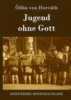 Jugend ohne Gott - Ödön von Horváth