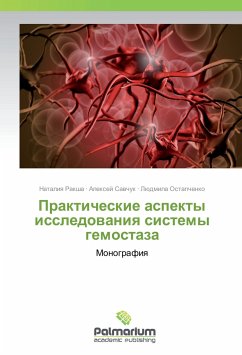 Prakticheskie aspekty issledovaniya sistemy gemostaza - Raksha, Nataliya;Savchuk, Alexej;Ostapchenko, Ljudmila