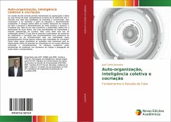 Auto-organização, inteligência coletiva e cocriação - Junqueira, José Carlos