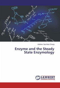 Enzyme and the Steady State Enzymology - Yap Kian Chung, Andrew