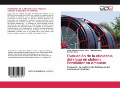 Evaluación de la eficiencia del riego en sistema Enrollador en Amancio - González Pérez, Jorge Alfredo;CalvoGonzález, Manuel Ramon
