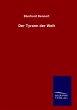 9783846082171 - Dennert, Eberhard: Der Tyrann der Welt - Livre
