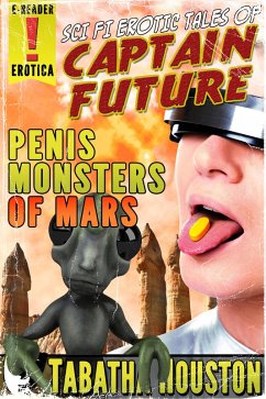 Cover Captain Future - Penis Monsters of Mars (eBook, ePUB)