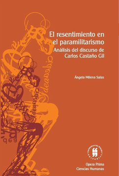 El resentimiento en el paramilitarismo (eBook, PDF) - Salas, Angela Milena
