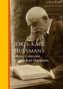 Obras - Coleccion de Joris-Karl Huysmans (eBook, ePUB) - Huysmans, Joris-Karl