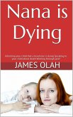 Nana is Dying (Facing the difficulties of life series, #2) (eBook, ePUB)