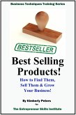 Best Selling Products (Entrepreneur Skills Series, #1) (eBook, ePUB) Best Selling Products (Entrepreneur Skills Series, #1) (eBook, ePUB)