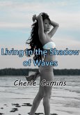 Living in the Shadow of Waves (eBook, ePUB)
