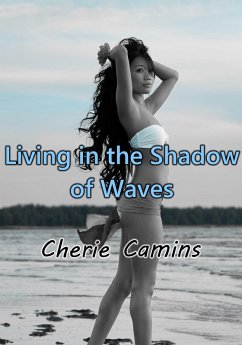 Living in the Shadow of Waves (eBook, ePUB) - Camins, Cherie