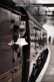 Dinah Won't You Blow? (eBook, ePUB)