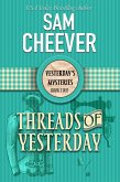 Threads of Yesterday (YESTERDAY'S MYSTERIES, #2) (eBook, ePUB)