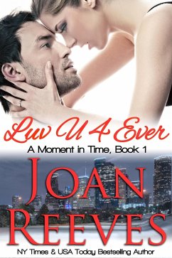 LuvU4Ever (A Moment in Time Romance, #1) (eBook, ePUB) - Reeves, Joan