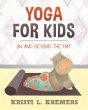 Yoga for Kids: On and Beyond the Mat... - Bild 1