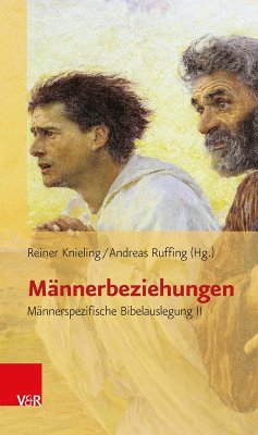 MÃ¤nnerbeziehungen: MÃ¤nnerspezifische Bibelauslegung II Reiner Knieling Editor