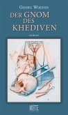 Der Gnom des Khediven (eBook, ePUB)