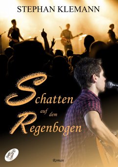Schatten auf dem Regenbogen (eBook, PDF) - Klemann, Stephan