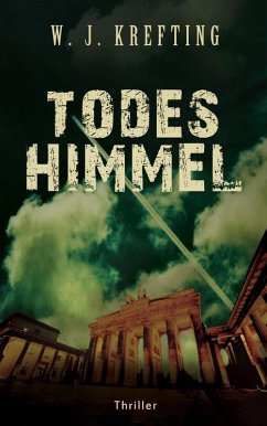 Todeshimmel - Thriller (eBook, ePUB) - Krefting, Wilhelm J.