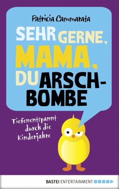 Sehr gerne, Mama, du Arschbombe (eBook, ePUB) - Cammarata, Patricia