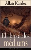 El libro de los médiums (eBook, ePUB)