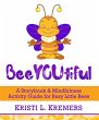 BeeYOUtiful: A Storybook & Mindfulness... - Bild 1