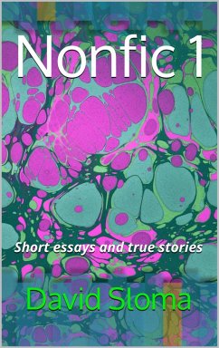 Cover Nonfic 1- Short essays and true stories (eBook, ePUB)