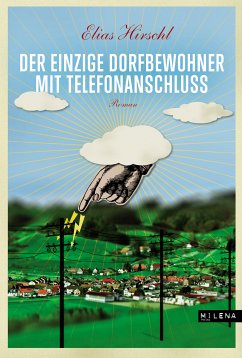 Der einzige Dorfbewohner mit Telefonanschluss (eBook, ePUB) - Hirschl, Elias