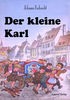 Der kleine Karl (eBook, ePUB) - Liebrecht, Johanna