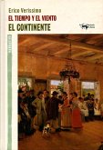 El tiempo y el viento - Vol. 1 - El continente (eBook, ePUB)