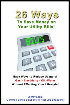26 Ways to Save on Your Utility Bills! (eBook, ePUB) - Peters, Kimberly