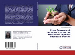 Rol' bankowskoj sistemy w razwitii malogo i srednego biznesa w Rossii