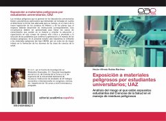 Exposición a materiales peligrosos por estudiantes universitarios; UAZ - Robles Martínez, Héctor Alfredo