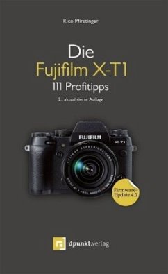 Die Fujifilm X-T1 - Pfirstinger, Rico