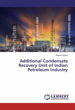 Additional Condensate Recovery Unit of Indian Petroleum Industry - Anwar, Shams