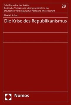 Die Krise des Republikanismus - Schulz, Daniel