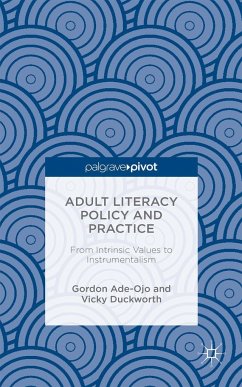 Adult Literacy Policy and Practice - Duckworth, Vicky;Ade-Ojo, Gordon