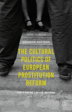 The Cultural Politics of European Prostitution Reform - Mattson, Greggor