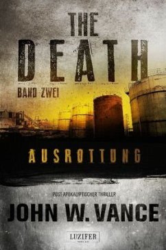 Ausrottung / The Death Bd.2 - Vance, John W.